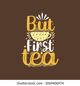 Tea is always a good idea hand lettering logo icon