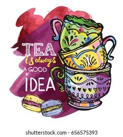 Tea is always a good idea. Hand drawn doodle tea cup with cake.  Vector illustration.