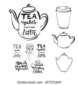 Tea is always a good idea. Tea makes everything better. It's always tea time. Hand lettering and custom typography for your designs: t-shirts, bags, for posters, invitations, cards, etc.