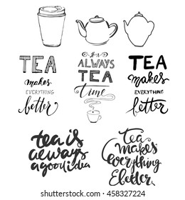 Tea is always a good idea. Tea makes everything better. It's always tea time. Hand lettering and custom typography for your designs: t-shirts, bags, for posters, invitations, cards, etc.