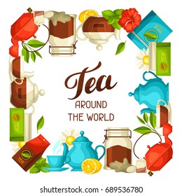 Tea around the world. Illustration with tea and accessories, packs and kettles.