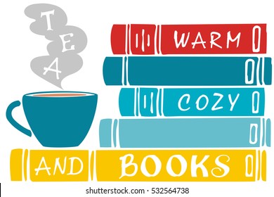 Tea and Books, Warm and Cozy Vector Illustration. May be used as logo, icon, cafe signboard