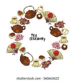 Tea ceremony. Teapot and cup. Cup of tea. Sweets and treats. Fan. Frame - wreath.