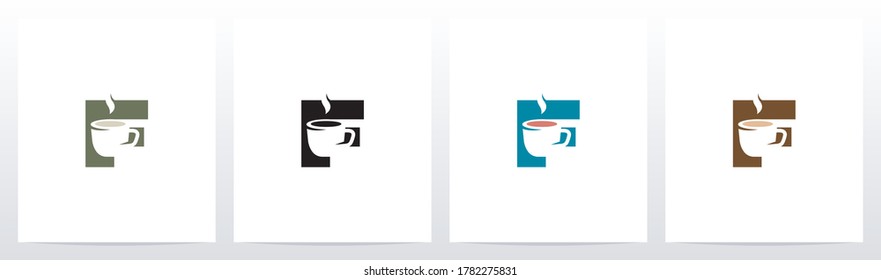 Tea Coffee Cup On Letter Logo Design F 