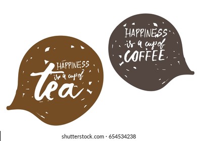 Tea and coffee quotes.Hand lettering and custom typography for your designs: t-shirts, bags, for posters, invitations, cards