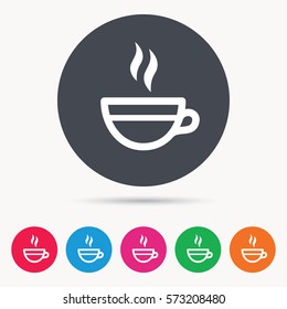 Tea cup icon. Hot coffee drink symbol. Colored circle buttons with flat web icon. Vector