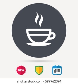 Tea cup icon. Hot coffee drink symbol. Calendar, shield protection and new tag signs. Colored flat web icons. Vector