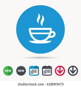 Tea cup icon. Hot coffee drink symbol. Calendar, download arrow and new tag signs. Colored flat web icons. Vector