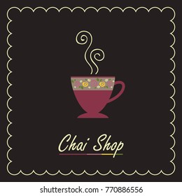 Tea cup with steam on a chai shop menu template. Floral vintage mug with hot tea.