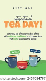 Tea Day. 21st May International tea day social media story banner, posts with three cups of tea on grass. Conceptual Banner for Chai lovers. Tea Restaurants This day celebrate the cultural importance