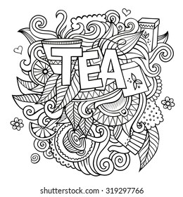 Tea hand lettering and doodles elements background. Vector sketchy illustration