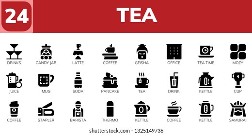 tea icon set. 24 filled tea icons.  Collection Of - Drinks, Candy jar, Latte, Coffee, Geisha, Office, Tea time, Mozy, Juice, Mug, Soda, Pancake, Drink, Kettle, Cup, Stapler