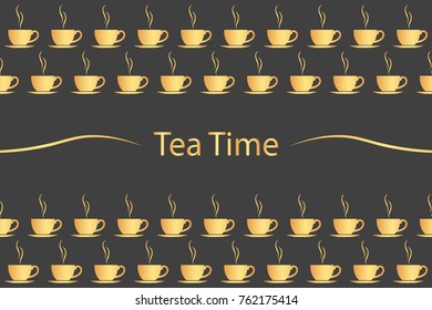 Tea with an inscription on dark background. Tea time concept. Vector illustration design.