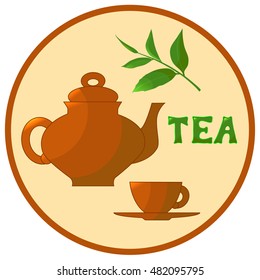 Tea kettle, Cup, branch with leaves, lettering, vector illustration