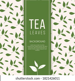 
Tea leaves background in hand drawn style Vector. Design for packaging, drink menu, aromatherapy and tea products. With place for text.