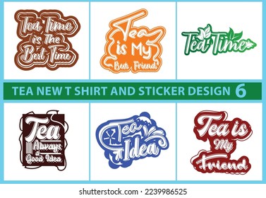 Tea new t shirt and sticker design template bundle