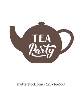 Tea party calligraphy hand lettering on tea pot. Vector template for typography poster, banner, invitation, flyer, sticker, etc.