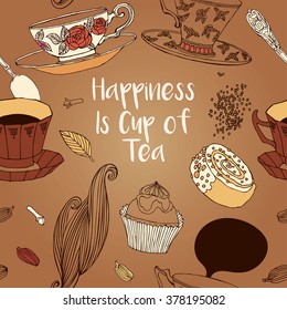 Tea party card. Tea. Happiness is cup of tea. Vector illustration including a cups, cupcakes and fruits. Cute bright picture. 