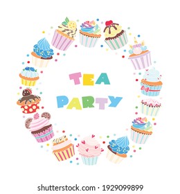 Tea party. Circle frame of cupcakes decorated with cream, strawberry, hearts, mint, citrus, cherry, cookies and unicorn horn on white background. Vector 10 EPS.
