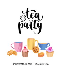 Tea party. Handwritten lettering quote and hand drawn cups, mugs and homemade pastry for design menu, cafe decoration, delivery box. Vector illustration in flat style isolated on black background.