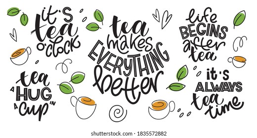 Tea quotes typography set. Hand written lettering phrases about tea. Vector design elements for t-shirts, bags, posters, cards, stickers and menu