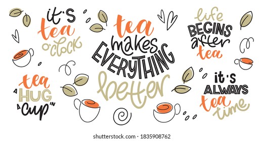 Tea quotes typography set. Hand written lettering phrases about tea. Vector design elements for t-shirts, bags, posters, cards, stickers and menu
