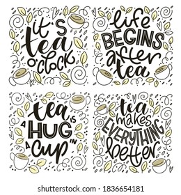 Tea quotes typography set. Hand written lettering phrases about tea. Vector design elements for t-shirts, bags, posters, cards, stickers and menu