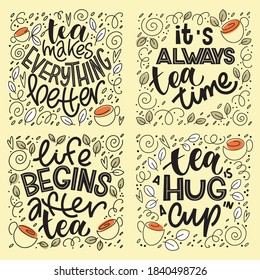 Tea quotes typography set. Hand written lettering phrases about tea. Vector design elements for t-shirts, bags, posters, cards, stickers and menu