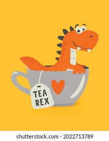 Tea Rex. Vector Funny and Cute Textured Cartoon Dinosaur in Tea Cup. Mug with Hot Tea Beverage and Hand Drawn Tyrannosaur Rex, T-rex. Kids, Children s Illustration, Print