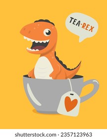 Tea Rex. Vector Funny and Cute Cartoon Dinosaur in Tea Cup. Mug with Hot Tea Beverage and Hand Drawn Tyrannosaur Rex, T-rex. Kids, Children s Illustration, Print