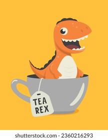 Tea Rex. Vector Funny and Cute Cartoon Dinosaur in Tea Cup. Mug with Hot Tea Beverage and Hand Drawn Tyrannosaur Rex, T-rex. Kids, Children s Illustration, Print