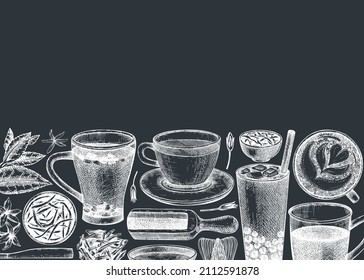 Tea shop or cafe design with hand-sketched tea drinks illustrations. Vector sketches of teacups, glasses, dried leaves on a chalkboard. Popular beverages background for menu or banner template.