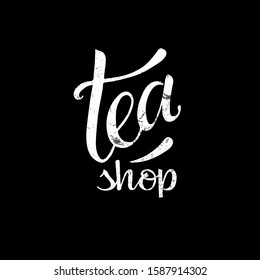 Tea shop signboard vector logo hand writing inscription on black background