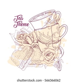 Tea theme.Vector illustration on the theme of the tea party in vintage style. Postcard with a sketch of the cups for tea and cake in the form of hearts. Around teacups are the flowers roses.