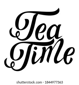 TEa time - beautiful black and white hand lettering template for typography, textile, design, decoration, journaling, logo. Handwritten cursive phrase for gfaphic design.