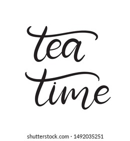 Tea time black and white lettering vector illustration with calligraphy style phrase. Handwritten text for fabric print, logo, poster, card. EPS10