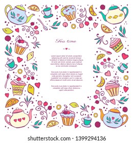 Tea time card, poster, menu.Frame template with space for text. Vector hand drawn illustration with teapots, cupcakes, desserts, lemons, berries and tea elements.