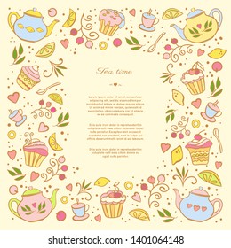 Tea time card, poster, menu.Frame template with space for text. Vector hand drawn illustration with teapots, cupcakes, desserts, lemons, berries and tea elements.