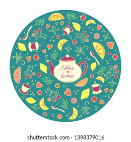Tea time card,design for poster, menu. Vector hand drawn illustration. Circle template with teapot, lemons, berries and tea elements.