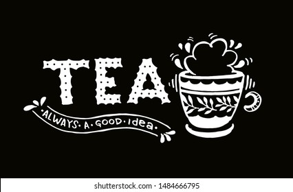 Tea time - cute hand drawn doodle lettering label art poster banner