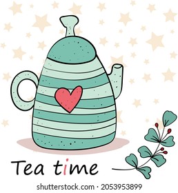 Tea Time, Cute Teapot and Foliage, Cozy Vector Illustration