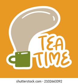 Etiqueta del doodle para el té. Ilustración vectorial dibujada a mano de una taza con una bebida caliente y una frase.