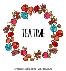 Tea time. Frame - wreath. Teapot, tea cup, sweets, cookies, tea leaves, rose hip tea.