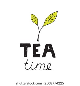 Tea Time Hand Drawn Illustration with a Leaf on White. Hot drinks and beverages concept vector art