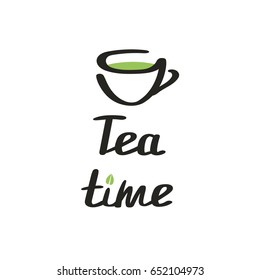 Tea time. Hand drawn lettering. Vector illustration.