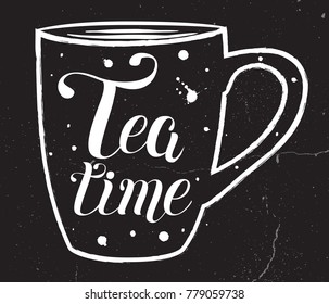 Tea time hand drawn lettering. Calligraphy isolated on black texture background. Perfect for decoration of cafes and restaurants