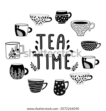 Tea time hand drawn lettering on a white background. Tea cups