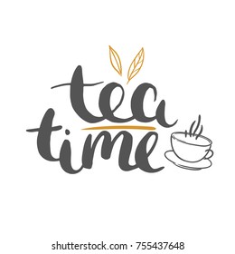 Tea time - hand drawn vector lettering with teacup doodle isolated on white. 