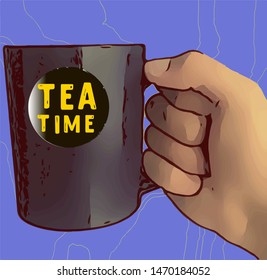 Tea time. Hand holds a cup of tea. Vector illustration.