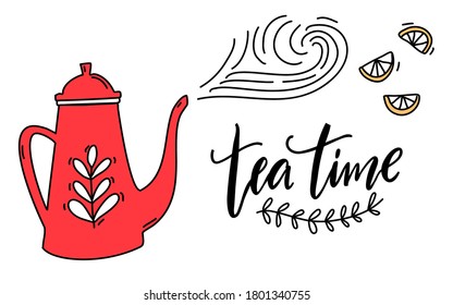Tea time handwritten quote. Red teapot with swirls. Cute vector banner design